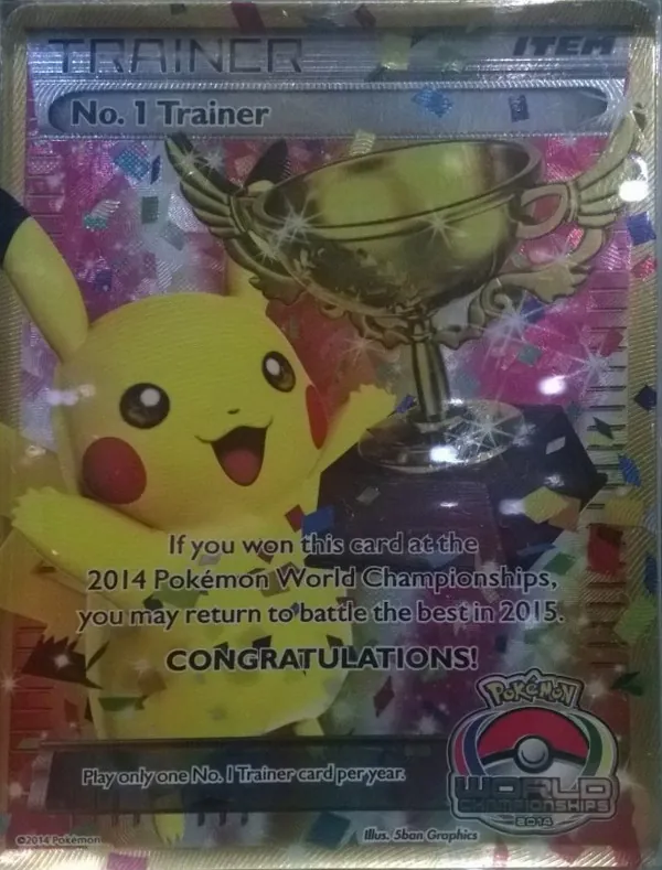 The No. 1 Trainer card from the 2014 Pokemon World Championships, showing Pikachu beside a gold trophy amid confetti, with text granting the winner return entry to the 2015 event